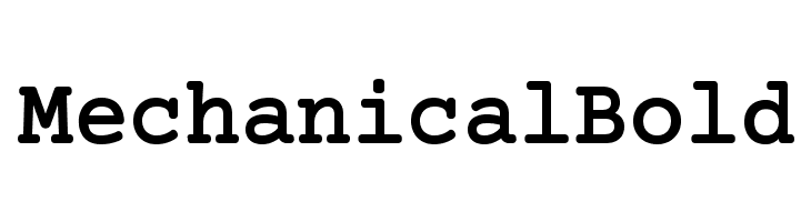 Mechanical Bold  Free Fonts Download