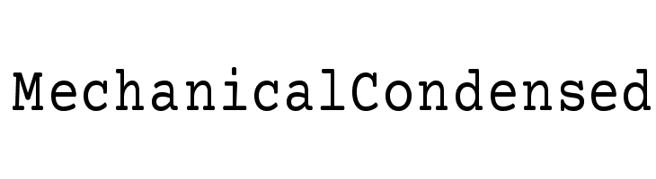 Mechanical Condensed  font caratteri gratis