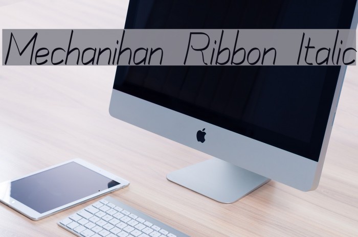 Mechanihan Ribbon Italic Font examples