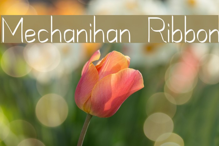 Mechanihan Ribbon Font examples