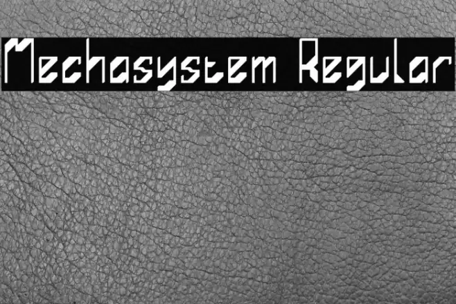 Mechasystem Regular Font examples