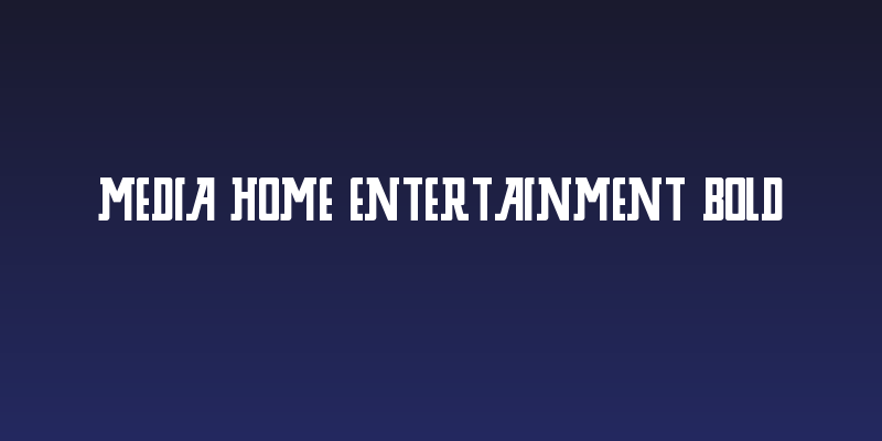 Media Home Entertainment Bold Social Header