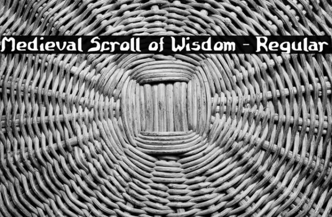 Medieval Scroll of Wisdom - Regular Font examples