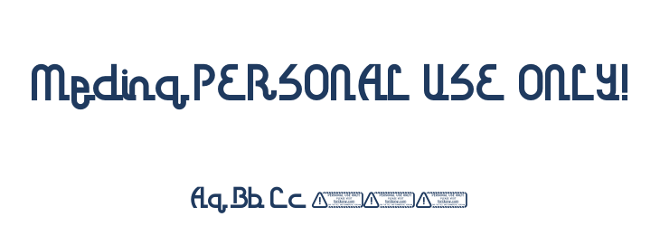Medina PERSONAL USE ONLY! Font Preview