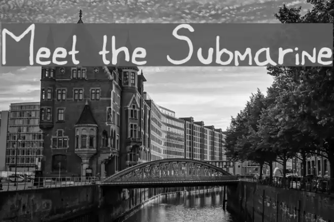 Meet the Submarine  examples