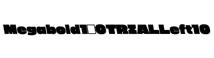 Megabold 1.0 TRIAL Left 10  font caratteri gratis