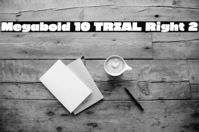 Megabold 1.0 TRIAL Right 2 Font examples