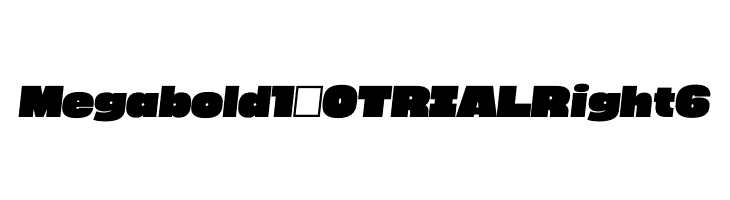 Megabold 1.0 TRIAL Right 6  font caratteri gratis