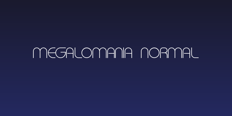 Megalomania Normal Social Header