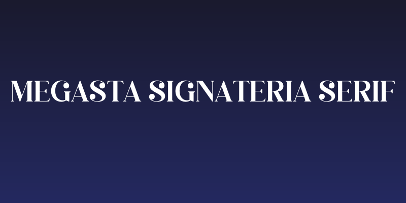 Megasta Signateria Serif Social Header