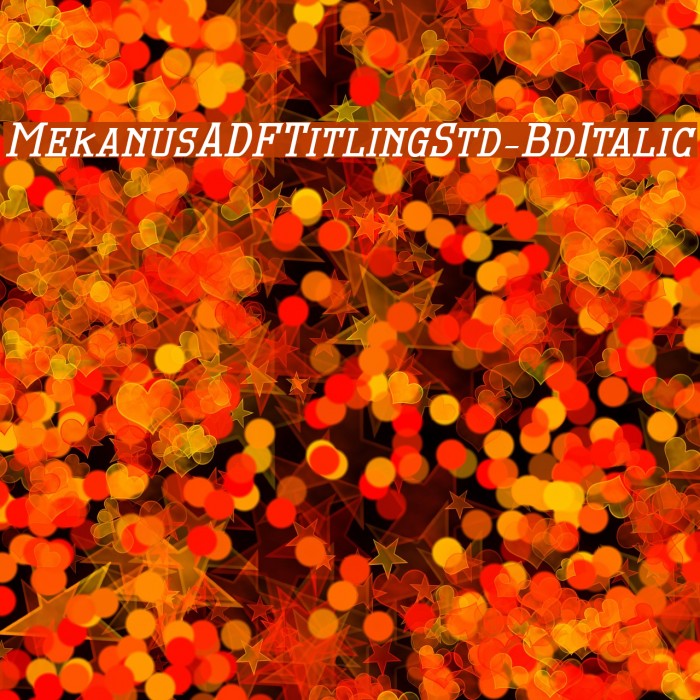 MekanusADFTitlingStd-BdItalic Font examples