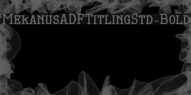 MekanusADFTitlingStd-Bold Fuentes examples