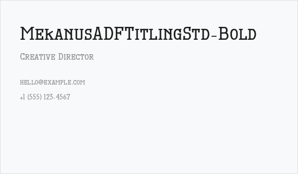 MekanusADFTitlingStd-Bold Business Card