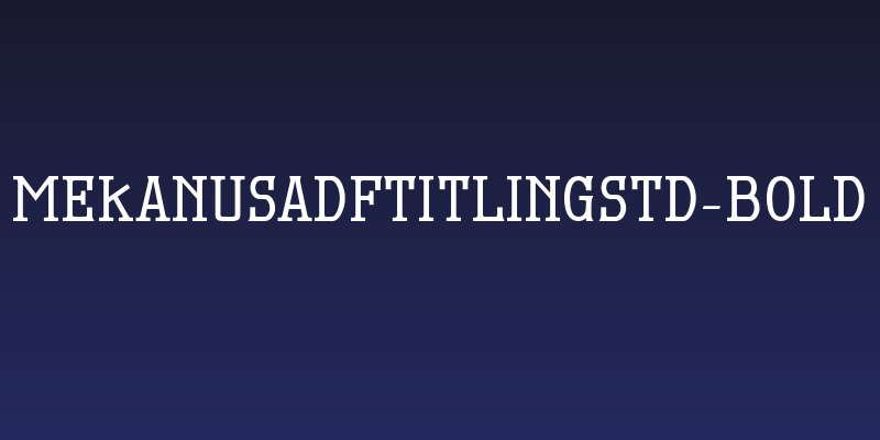 MekanusADFTitlingStd-Bold Social Header