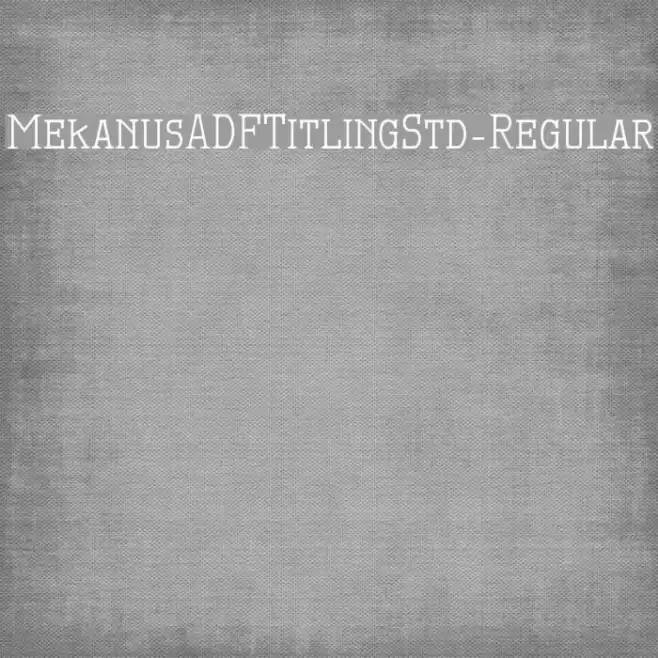 MekanusADFTitlingStd-Regular Fuentes examples