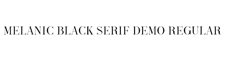 Melanic Black Serif Demo Regular  フリーフォントのダウンロード