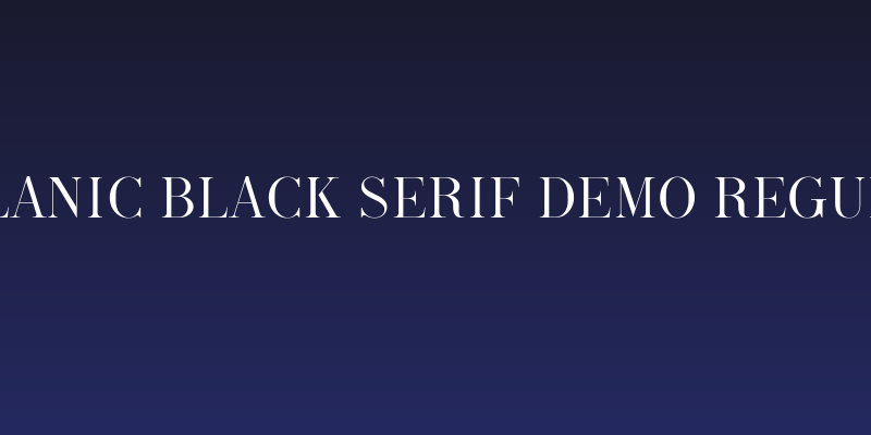 Melanic Black Serif Demo Regular Social Header