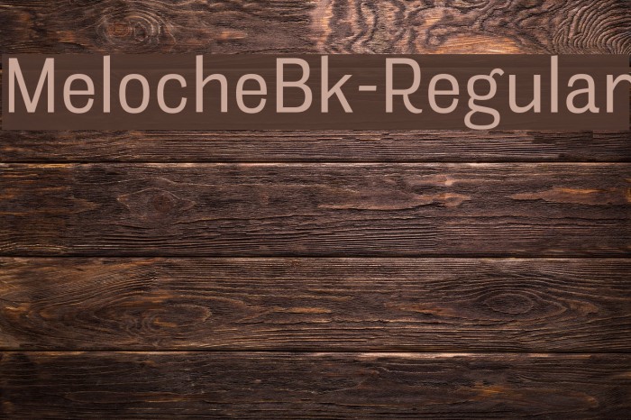 MelocheBk-Regular Font examples