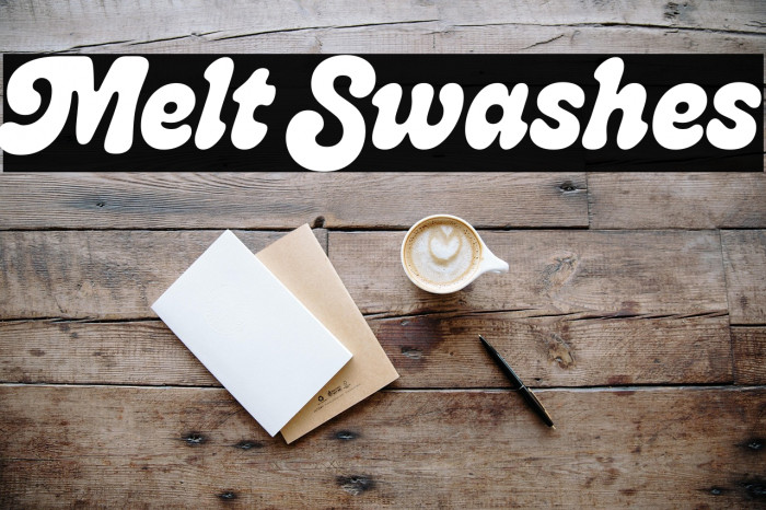 Melt Swashes Example 2