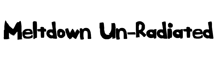 Meltdown Un-Radiated  Free Fonts Download
