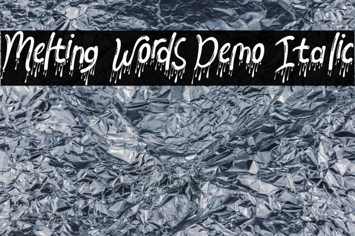 Melting Words Demo Italic Font examples