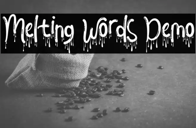 Melting Words Demo Font examples