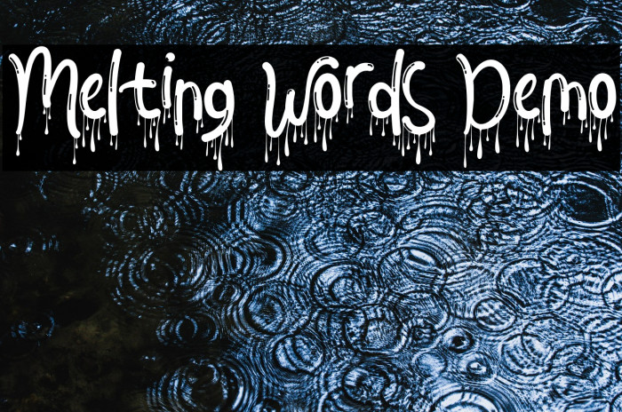 Melting Words Demo Font examples
