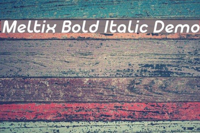 Meltix Bold Italic Demo Font examples