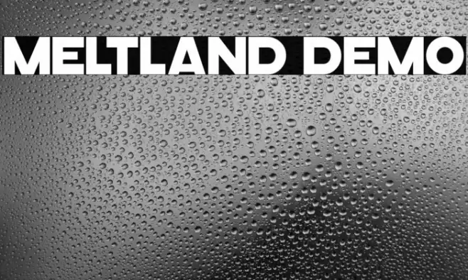 Meltland Demo Font examples