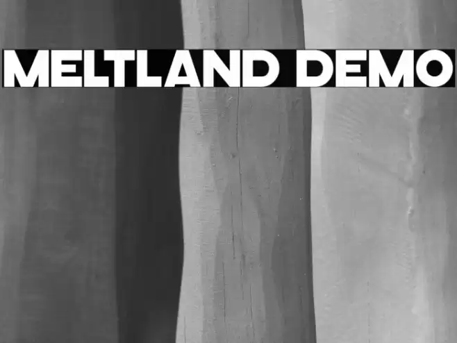 Meltland Demo Font examples