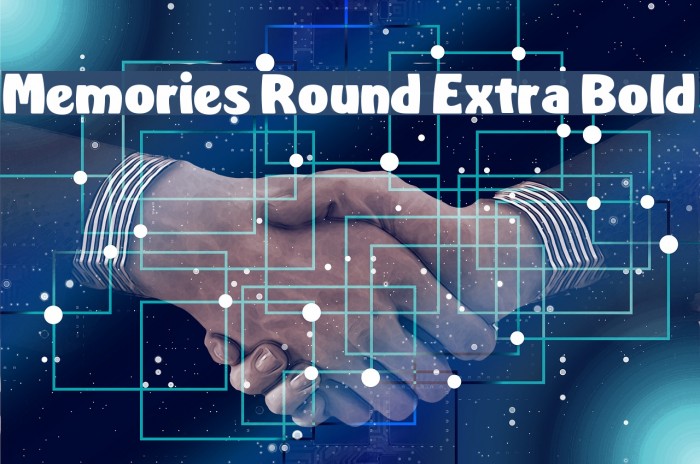 Memories Round Extra Bold Font examples