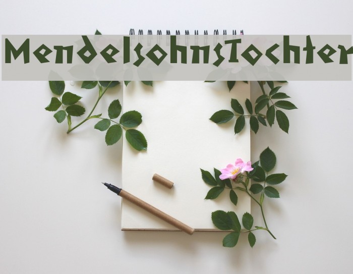 MendelsohnsTochter Font examples