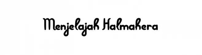 Menjelajah Halmahera  Free Fonts Download