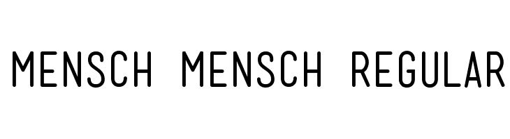 Mensch Mensch Regular フォント