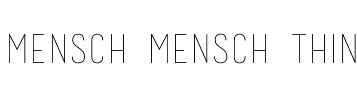 Mensch Mensch Thin Font