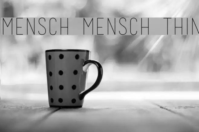 Mensch Mensch Thin Example 3