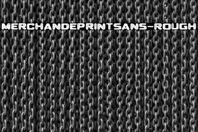 MerchandePrintSans-Rough Font examples