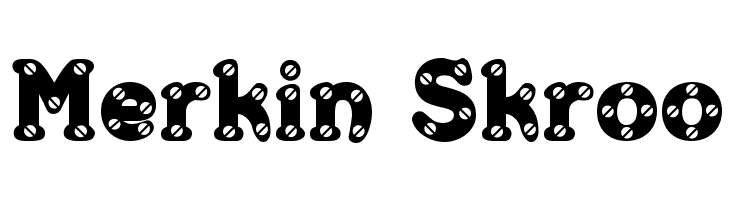 Merkin Skroo Font