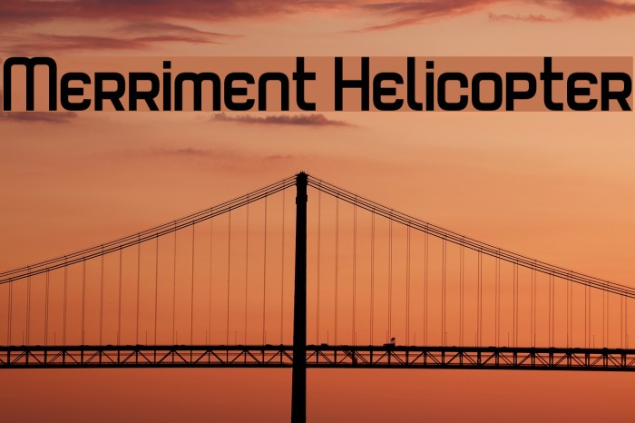 Merriment Helicopter Font examples