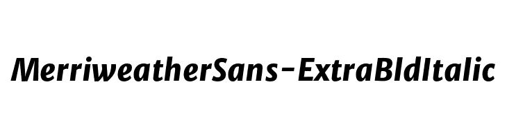 MerriweatherSans-ExtraBldItalic  Fuentes Gratis Descargar