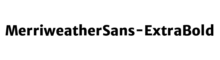 MerriweatherSans-ExtraBold  Free Fonts Download
