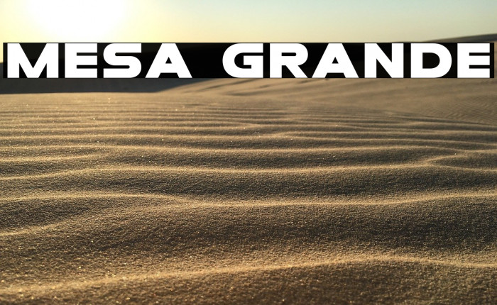 Mesa Grande Font examples