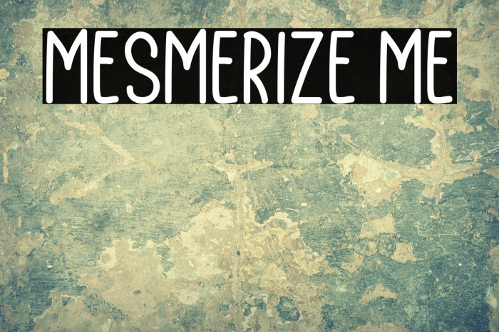 Mesmerize Me Example 1