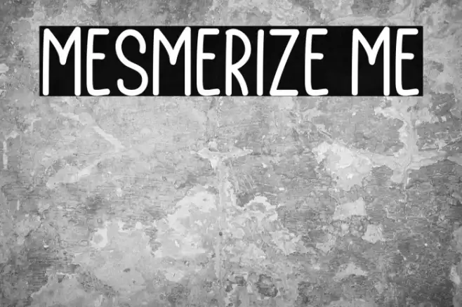 Mesmerize Me Example 1