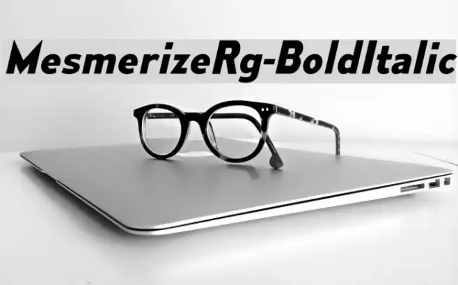 MesmerizeRg-BoldItalic Font examples