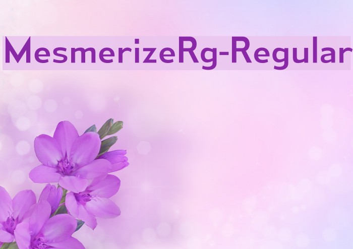 MesmerizeRg-Regular Font examples
