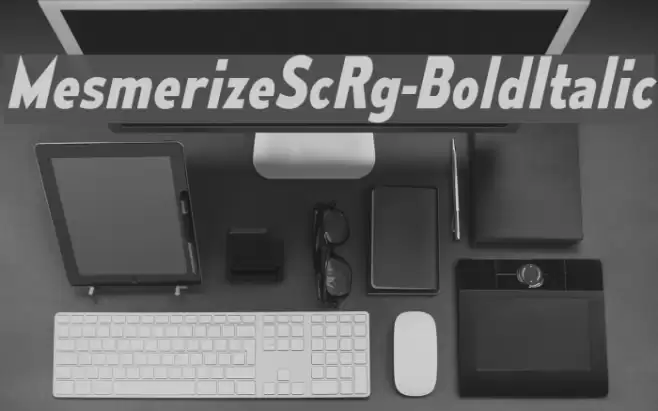 MesmerizeScRg-BoldItalic Font examples
