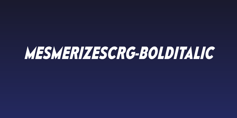 MesmerizeScRg-BoldItalic Social Header