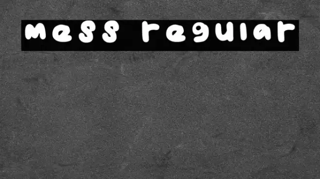 Mess Regular Font examples