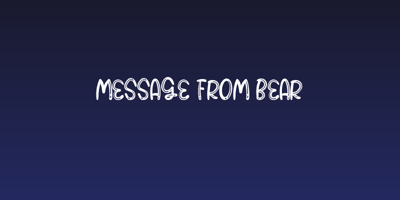 Message From bear Social Header